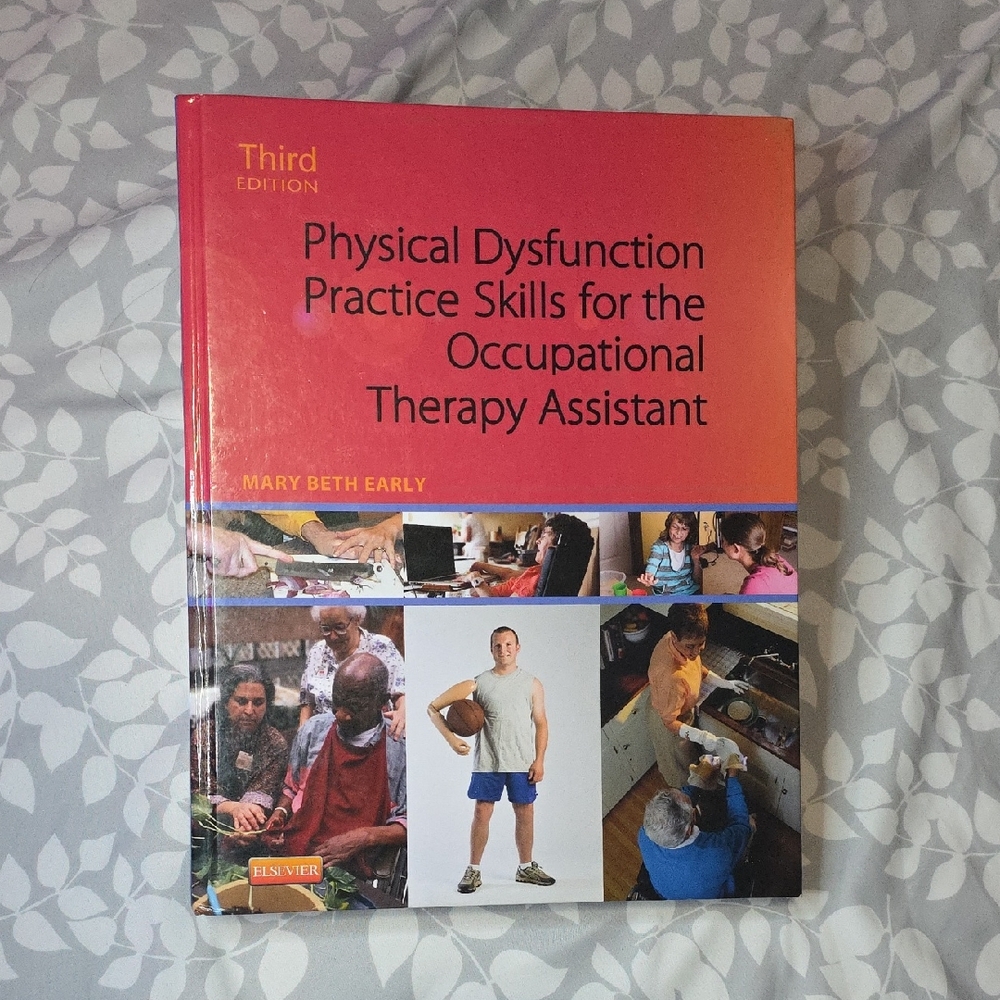 Physical Dysfunction Practice Skills for the Occupational Therapy Assistant